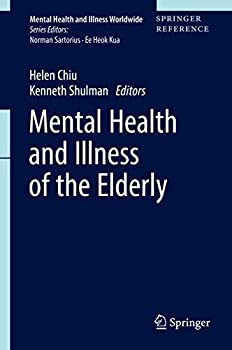 Mental Health and Illness of the Elderly (Mental Health and Illness Worldwide)
