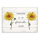 【中古】【輸入品・未使用】Stupell Industries Sunshine is My Favorite Color with Sunflower Acc...