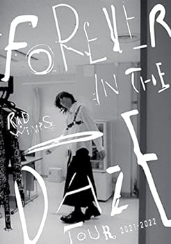 【中古】【良い】FOREVER IN THE DAZE TOUR 2021-2022 [Blu-ray]
