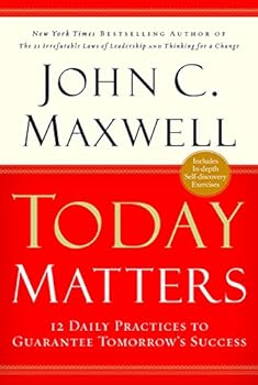 【中古】【良い】Today Matters: 12 Daily Practices to Guarantee Tomorrow's Success [Paperback] [Aug 15, 2014] John C. Maxwell