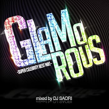 【中古】【良い】GLAMOROUS -SUPER CELEBRITY BEST MIX !