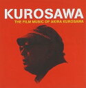 【中古】【良い】KUROSAWA~THE FILM MUSIC OF AKIRA KUROSAWA~