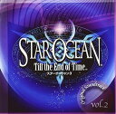 【中古】【良い】スターオーシャン 3 Till the End of Time オリジナルサウンドトラック Vol.2