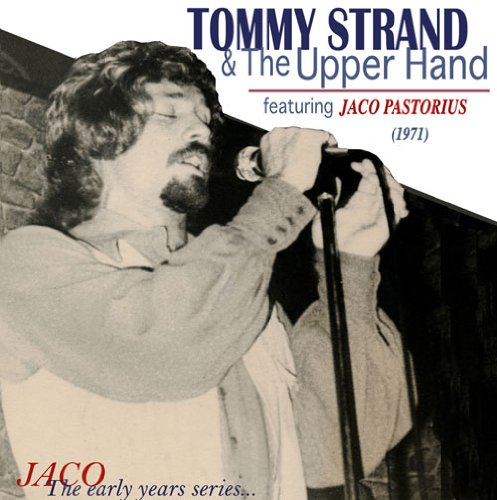 【中古】【非常に良い】トミー・ストランド&ジ・アッパー・ハンド (TOMMY STRAND & The Upper Hand featuring JACO PASTORIUS)