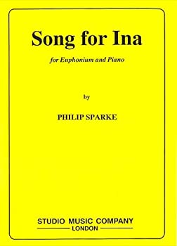 【中古】【非常に良い】スパーク : ソング・フォー・イナ (ユーフォニアム、ピアノ) スタジオ・ミュージック・カンパニー出版