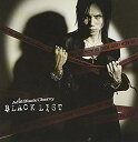 【中古】BLACK LIST(DVD付A) 6g7v4d0(2)