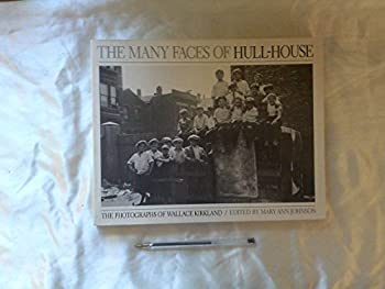 ޡåȥץ饹㤨֡š(̤ѡ̤The Many Faces of Hull-House: The Photographs of Wallace Kirkland (Visions of Illinois SeriesפβǤʤ46,224ߤˤʤޤ