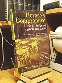楽天スカイマーケットプラス【中古】【非常に良い】Horace's Compromise: The Dilemma of the American High School