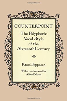【中古】Counterpoint: The Polyphonic Vocal Style of the Sixteenth Century (Dover Books On Music: Analysis)