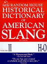 【中古】Random House Historical Dictionary of American Slang カンマ Volume II カンマ H-O