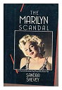 楽天スカイマーケットプラス【中古】（未使用・未開封品）The Marilyn Scandal: Her True Life Revealed by Those Who Knew Her