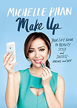 楽天スカイマーケットプラス【中古】【非常に良い】Make Up: Your Life Guide to Beauty％カンマ％ Style％カンマ％ and Success--Online and Off