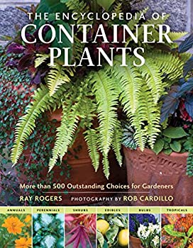 楽天スカイマーケットプラス【中古】（未使用・未開封品）The Encyclopedia of Container Plants: More Than 500 Outstanding Choices for Gardeners