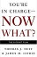 š(̤ѡ̤)You're in Charge--Now What?: The 8 Point Plan [ν]