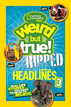 楽天スカイマーケットプラス【中古】（未使用・未開封品）National Geographic Kids Weird But True!: Ripped from the Headlines 3: Real-life Stories You Have to Read to Believe （Weird But True, 3