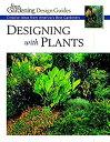 【中古】Designing with Plants: Creative Ideas from America's Best Gardeners (Fine Gardening Design Guides)