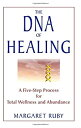 【中古】(未使用・未開封品)The DNA of Healing: A Five-Step Process for Total Wellness and Abundance [洋書]