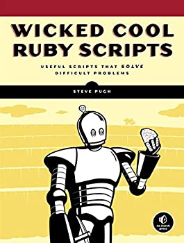 【中古】【非常に良い】Wicked Cool Ruby Scripts: Useful Scripts that Solve Difficult Problems [洋書]