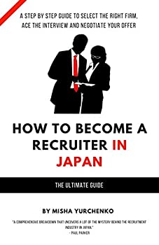 (未使用・未開封品)How to Become a Recruiter in Japan: The Ultimate Guide 
