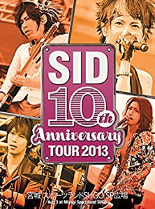 【中古】(未使用・未開封品)SID 10th Anniversary TOUR 2013 ~宮城 スポーツランドSUGO SP広場~ [DVD]