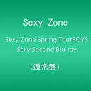【中古】Sexy Zone Spring Tour Sexy Second Blu-ray (通常盤)