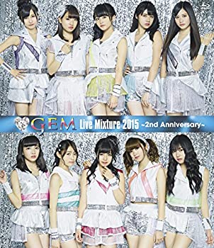 【中古】(未使用・未開封品)GEM Live Mixture 2015 ~2nd Anniversary~ [Blu-ray]