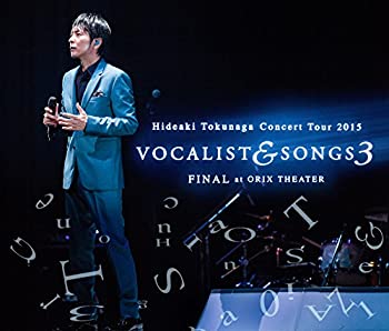 【中古】(未使用 未開封品)Concert Tour 2015 VOCALIST SONGS 3 FINAL at ORIX THEATER(初回限定盤)(DVD付) 徳永英明［CD］