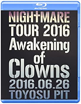 【中古】(未使用・未開封品)NIGHTMARE TOUR 2016 Awakening of Clowns 2016.06.26 TOYOSU PIT(通常盤) [Blu-ray]