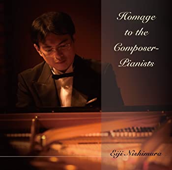 šۡɤHomage to the Composer-Pianists(ݡ=ԥ˥ȤΤ) [CD]