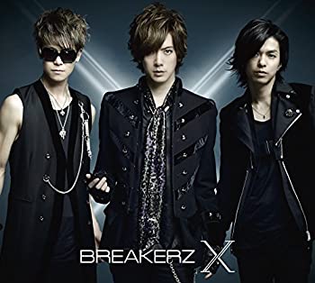 【中古】(未使用・未開封品)X (初回限定盤A) (DVD付) BREAKERZ［CD］