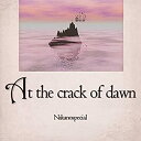 【中古】(未使用 未開封品)At the crack of dawn CD