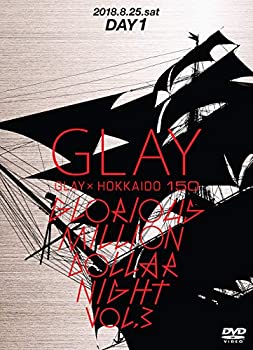 【中古】【非常に良い】【メーカー特典あり】GLAY × HOKKAIDO 150 GLORIOUS MILLION DOLLAR NIGHT vol.3(DAY1)(オリジナルラバーバンド付き) [DVD]