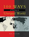 【中古】(未使用・未開封品)100 Ways of Seeing an Unequal World