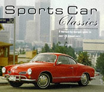 楽天スカイマーケットプラス【中古】【非常に良い】Sports Car Classics: A Marque-By-Marque Guide to over 35 Dream Cars （Dance Crazy Series） [洋書]