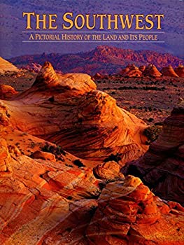 【中古】Southwest: A Pictorial History of the Land and Its People [洋書]