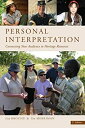 【中古】Personal Interpretation: Connecting Your Audience to Heritage Resources(3)