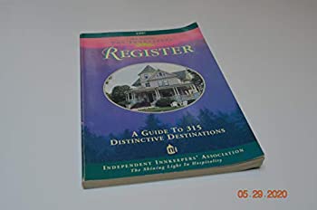 【中古】【非常に良い】The Innkeepers’ Register 1997: A Guide to 315 Distinctive Destinations [洋書]