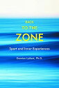 楽天スカイマーケットプラス【中古】（未使用・未開封品）Back to the Zone: Sport and Inner Experiences [洋書]