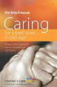 【中古】(未使用・未開封品)Caring for Loved Ones in Old Age: Being a Carer, Paying for Care and Choosing a Care Home - Care for the Elderly [洋書]