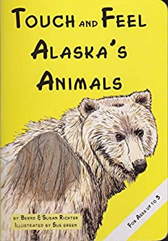 楽天スカイマーケットプラス【中古】【非常に良い】Touch and Feel Alaska’s Animals