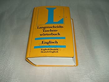 Langenscheidt’s Pocket Dictionary of the English and German Languages (Taschenworterbuch Englisch-Deutsch) (English and German Edition