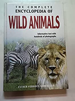 楽天スカイマーケットプラス【中古】【非常に良い】The Complete Encyclopedia Of Wild Animals: Informative Text with Hundreds of Photographs