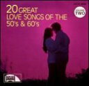 yÁz(gpEJi)20 Great Love Songs of the 50's & 60's Vol. 2mJZbgn