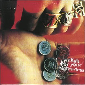 【中古】【非常に良い】Nickels for Your Nightmare [CD]