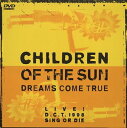 【中古】(未使用・未開封品)CHILDREN OF THE SUN LIVE! D.C.T. 1998 SING OR DIE [DVD] DREAMS COME TRUE ドリカム