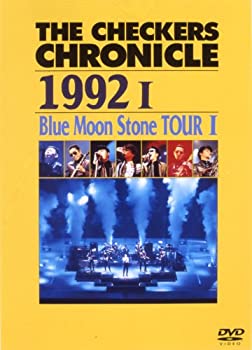 THE CHECKERS CHRONICLE  1992 Summer TOUR “Blue Moon Stone”  チェッカーズ