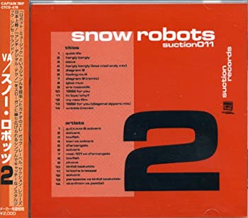 šۥΡܥå2(SNOW ROBOTS SUCTION011) [CD]