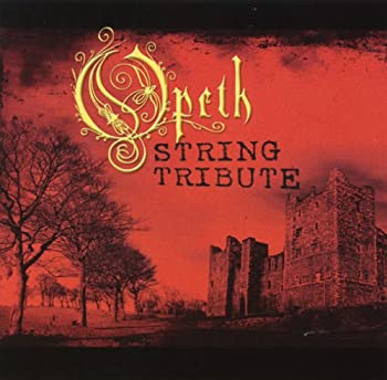 【中古】【非常に良い】Opeth: String Tribute [CD]