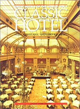Other - 【中古】【非常に良い】CLASSIC HOTEL (GREAT HOTELS OF THE WORLD)