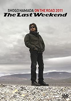 【中古】(未使用・未開封品)ON THE ROAD 2011 “The Last Weekend" [DVD]